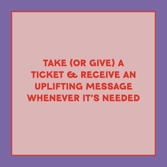 Take-A-Ticket: Affirmations