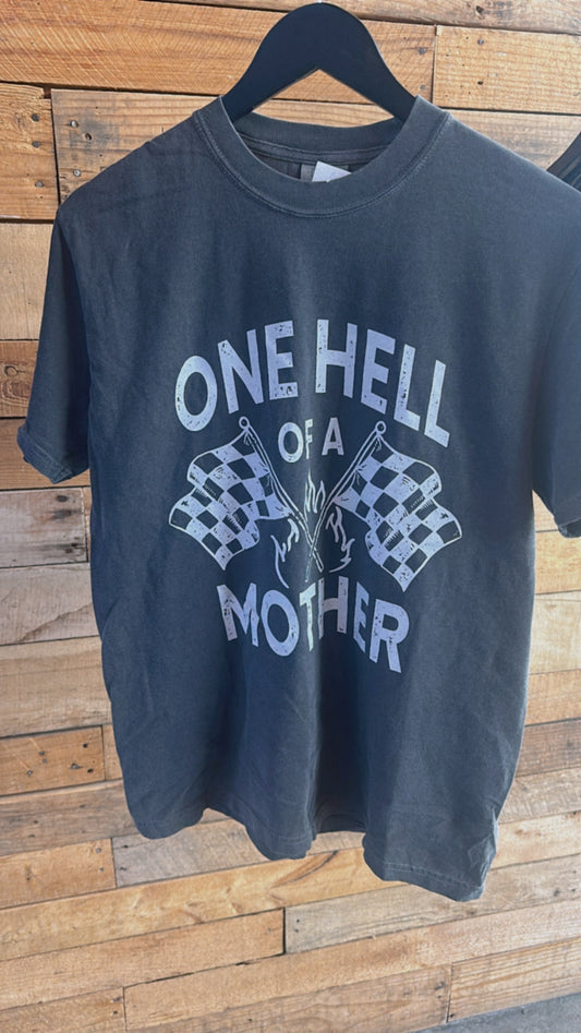 One Hell of a Mother Tee