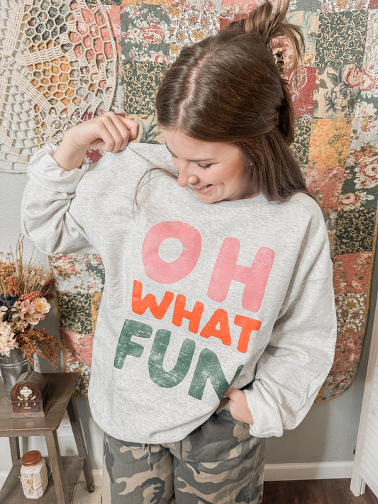 Oh What Fun Sweatshirt