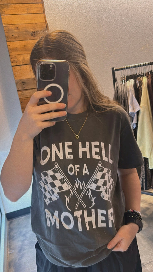 One Hell of a Mother Tee