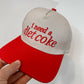 I NEED A DIET COKE HAT