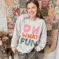 Oh What Fun Sweatshirt