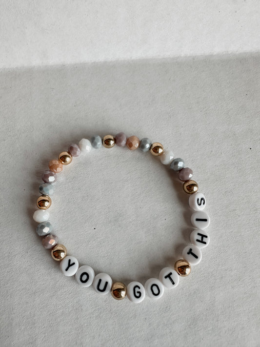 You Got This Bracelet