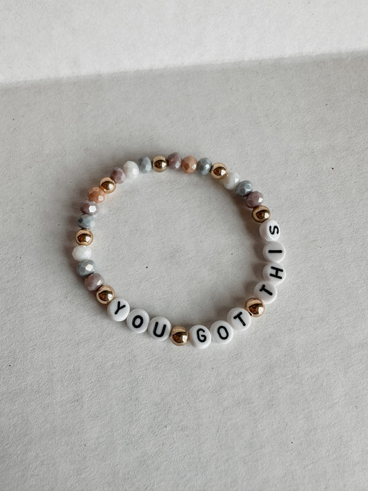 You Got This Bracelet
