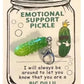 Emotional Support Pickle