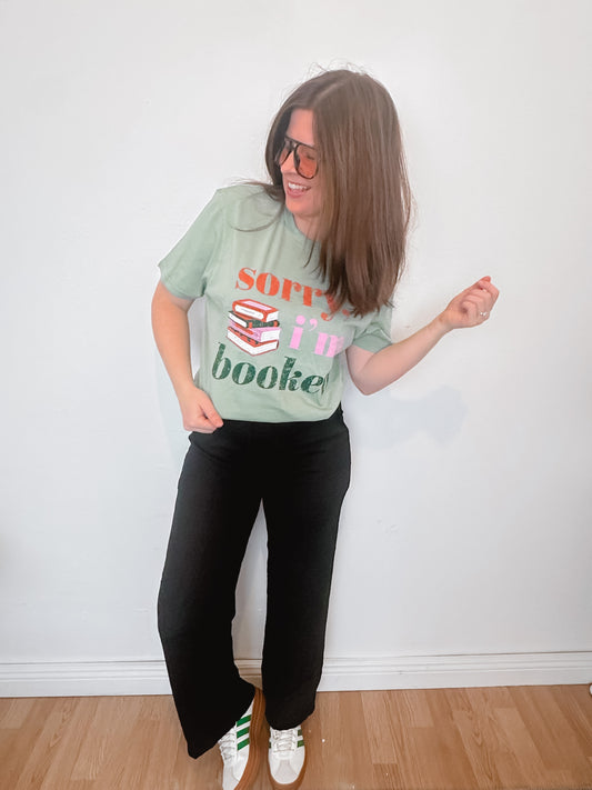 Sorry I'm Booked Tee